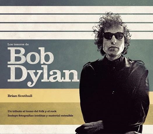 TESOROS DE BOB DYLAN, LOS | 9788448008543 | SOUTHALL, BRIAN | Llibreria La Gralla | Llibreria online de Granollers