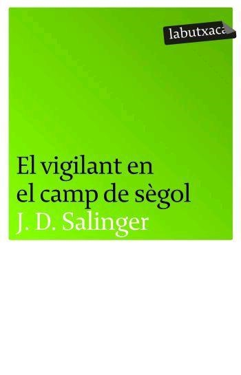 VIGILANT EN EL CAMP DE SEGOL (LABUTXACA) | 9788496863217 | SALINGER, J.D. | Llibreria La Gralla | Llibreria online de Granollers