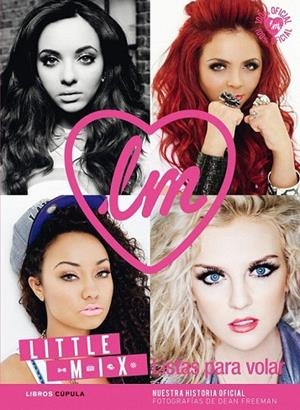 LITTLE MIX  LISTAS PARA VOLAR | 9788448013950 | AA. VV. | Llibreria La Gralla | Librería online de Granollers
