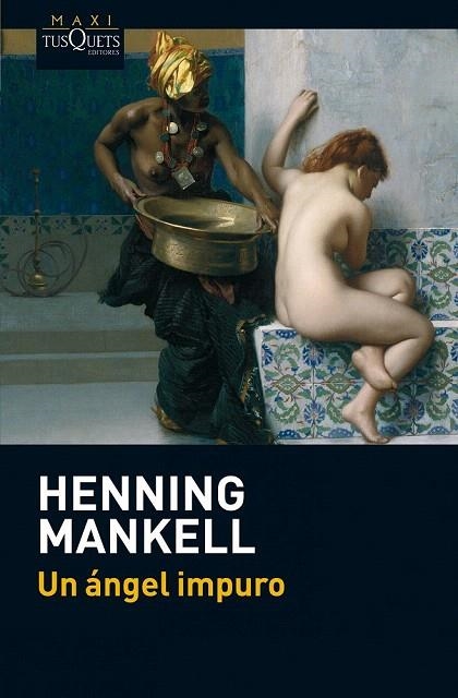 ÁNGEL IMPURO, UN (MAXI) | 9788483837511 | MANKELL, HENNING | Llibreria La Gralla | Librería online de Granollers