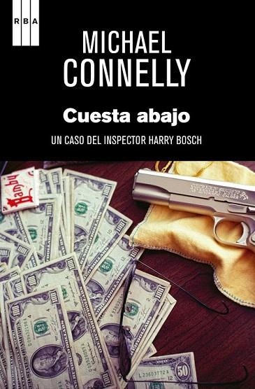 CUESTA ABAJO | 9788490560020 | CONNELLY, MICHAEL | Llibreria La Gralla | Llibreria online de Granollers