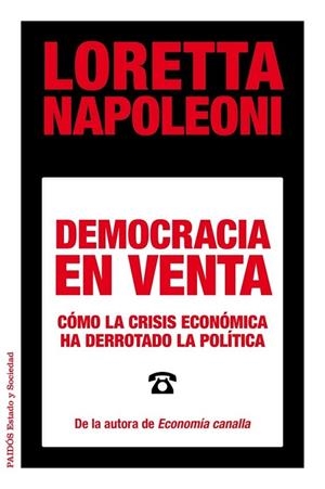 DEMOCRACIA EN VENTA | 9788449329029 | NAPOLEONI, LORETTA | Llibreria La Gralla | Llibreria online de Granollers