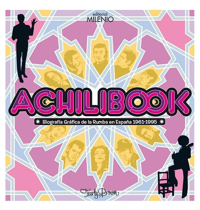 ACHILIBOOK.BIOGRAFÍA GRÁFICA DE LA RUMBA EN ESPAÑA 1961-1995 | 9788497435772 | CLOSA, CARLES | Llibreria La Gralla | Llibreria online de Granollers