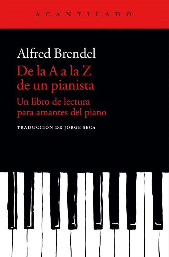 DE LA A A LA Z DE UN PIANISTA | 9788415689683 | BRENDEL, ALFRED; SECA GIL, JORGE | Llibreria La Gralla | Llibreria online de Granollers