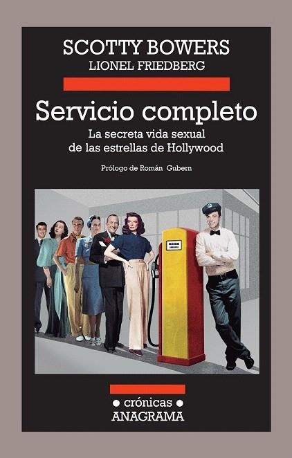 SERVICIO COMPLETO. LA SECRETA VIDA SEXUAL DE LAS ESTRELLAS DE HOLLYWOOD | 9788433926012 | BOWERS, SCOTTY; FRIEDBERG, LIONEL | Llibreria La Gralla | Librería online de Granollers