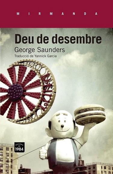 DEU DE DESEMBRE | 9788415835165 | SAUNDERS, GEORGE | Llibreria La Gralla | Llibreria online de Granollers