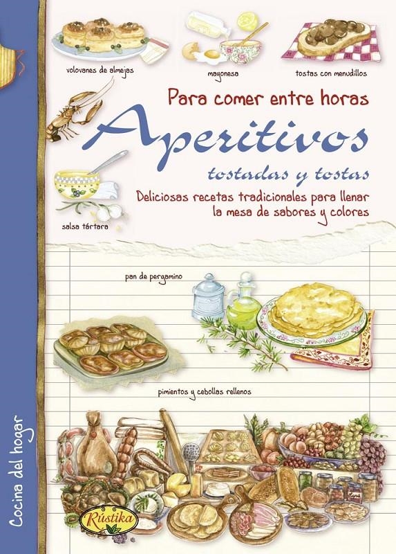 APERITIVOS, TOSTADAS Y TOSTAS | 9788415401179 | MANCINI, PAOLA/ZANONCELLI, ANASTASIA | Llibreria La Gralla | Llibreria online de Granollers