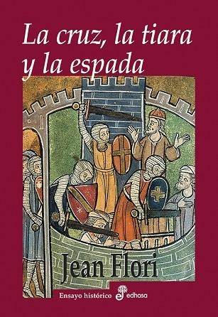 CRUZ, LA TIANA Y LA ESPADA, LA | 9788435025935 | FLORI, JEAN | Llibreria La Gralla | Llibreria online de Granollers