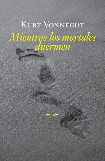 MIENTRAS LOS MORTALES DUERMEN | 9788496867949 | VONNEGUT, KURT | Llibreria La Gralla | Llibreria online de Granollers