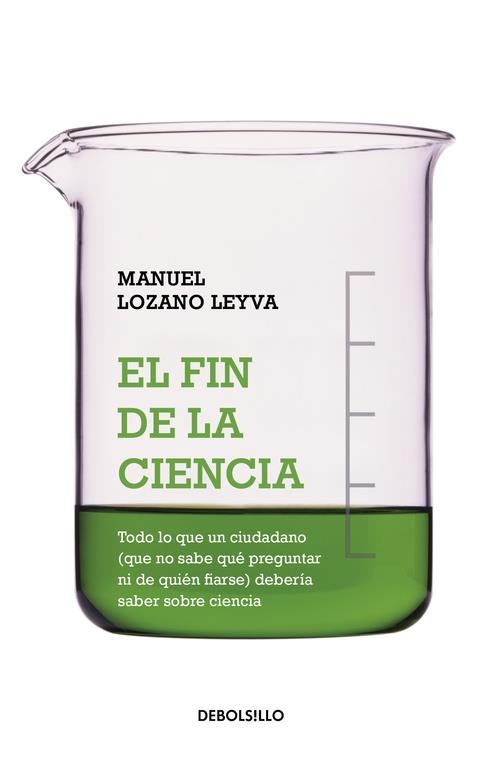 FIN DE LA CIENCIA, EL (DBOLSILLO CIENCIA 322) | 9788490324509 | LOZANO LEYVA, MANUEL | Llibreria La Gralla | Llibreria online de Granollers