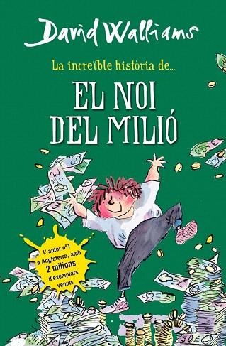 INCREÏBLE HISTÒRIA DE... EL NOI DEL MILIÓ, LA | 9788490431061 | WALLIAMS, DAVID | Llibreria La Gralla | Librería online de Granollers