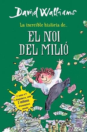 INCREÏBLE HISTÒRIA DE... EL NOI DEL MILIÓ, LA | 9788490431061 | WALLIAMS, DAVID | Llibreria La Gralla | Llibreria online de Granollers