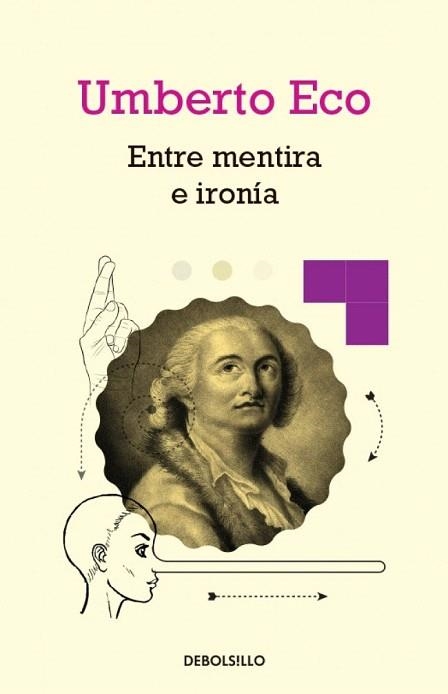 ENTRE MENTIRA E IRONÍA (DBOLSILLO FILOSOFIA) | 9788490325346 | ECO, UMBERTO | Llibreria La Gralla | Llibreria online de Granollers