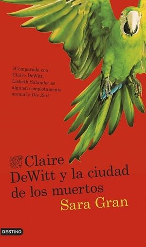 CLAIRE DEWITT Y LA CIUDAD DE LOS MUERTOS | 9788423347254 | GRAN, SARA | Llibreria La Gralla | Librería online de Granollers