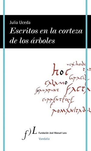 ESCRITOS EN LA CORTEZA DE LOS ARBOLES | 9788496824751 | UCEDA, JULIA | Llibreria La Gralla | Librería online de Granollers