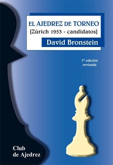 AJEDREZ DE TORNEO, EL : (ZURICH 1953-CANDIDATOS) | 9788424503970 | Bronstein, David | Llibreria La Gralla | Llibreria online de Granollers