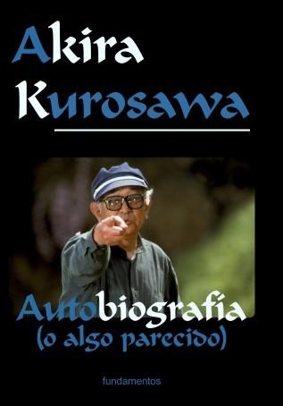 AUTOBIOGRAFIA - AKIRA KUROSAWA | 9788424505615 | KUROSAWA, AKIRA | Llibreria La Gralla | Librería online de Granollers