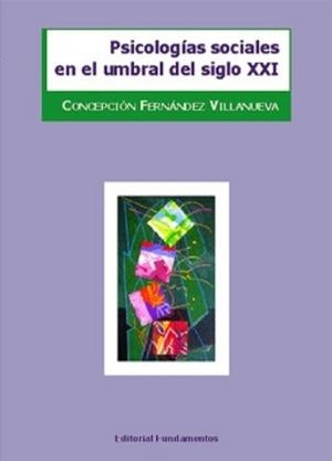 PSICOLOGIAS SOCIALES EN EL UMBRAL DEL SIGLO XX | 9788424509729 | FERNANDEZ VILLANUEVA, CONCEPCION | Llibreria La Gralla | Librería online de Granollers