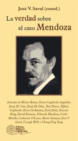 VERDAD SOBRE EL CASO MENDOZA, LA | 9788424510534 | SAVAL, JOSE V. (COORD.) | Llibreria La Gralla | Librería online de Granollers