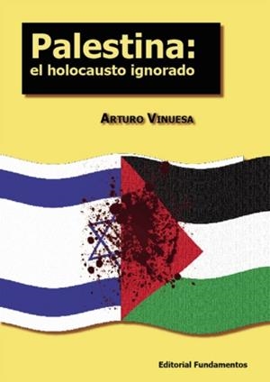 PALESTINA.EL HOLOCAUSTO IGNORADO | 9788424511470 | VINUESA, ARTURO | Llibreria La Gralla | Librería online de Granollers