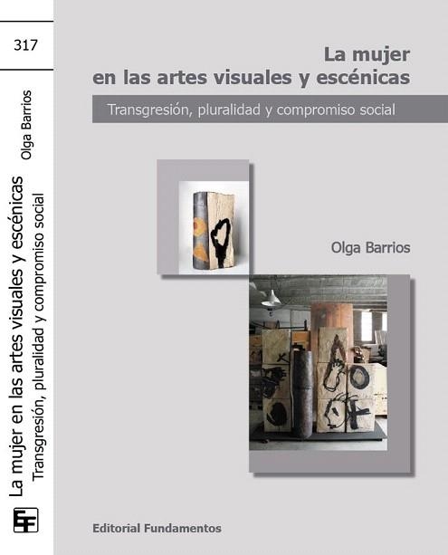 MUJER EN LAS ARTES VISUALES Y ESCÉNICAS, LA | 9788424511982 | BARRIOS HERRERO, OLGA | Llibreria La Gralla | Llibreria online de Granollers