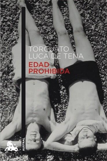 EDAD PROHIBIDA (AUSTRAL NARRATIVA 816) | 9788408119401 | LUCA DE TENA, TORCUATO | Llibreria La Gralla | Librería online de Granollers