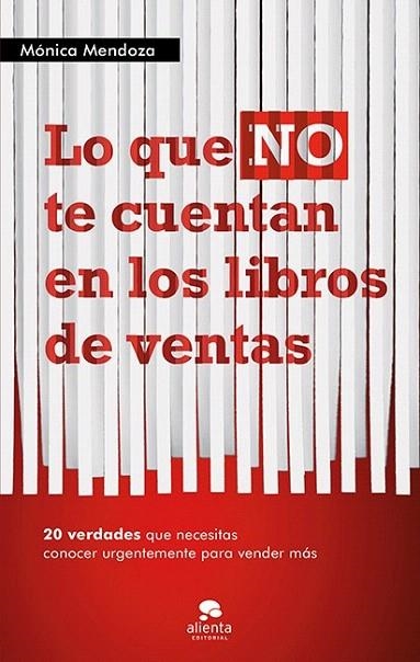 LO QUE NO TE CUENTAN EN LOS LIBROS DE VENTAS | 9788415320555 | MENDOZA, MÓNICA | Llibreria La Gralla | Llibreria online de Granollers