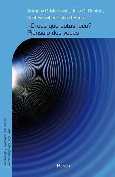 CREES QUE ESTÁS LOCO | 9788425426759 | MORRISON, ANTHONY P. | Llibreria La Gralla | Librería online de Granollers