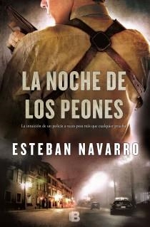 NOCHE DE LOS PEONES, LA | 9788466653749 | NAVARRO SORIANO, ESTEBAN | Llibreria La Gralla | Librería online de Granollers