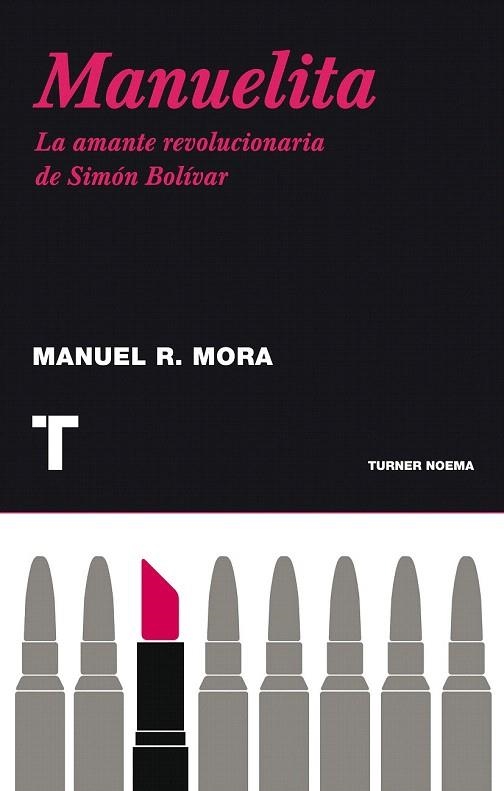 MANUELITA. LA AMANTE REVOLUCIONARIA DE SIMON BOLIVAR | 9788475066172 | MORA, MANUEL R. | Llibreria La Gralla | Llibreria online de Granollers