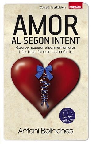 AMOR AL SEGON INTENT (PORTÀTIL 43) | 9788490341629 | BOLINCHES, ANTONI | Llibreria La Gralla | Llibreria online de Granollers