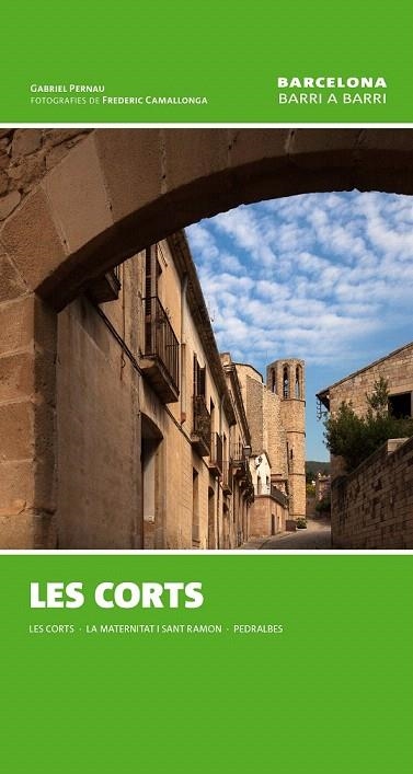 CORTS, LES. BARCELONA BARRI A BARRI | 9788490341698 | PERNAU, GABRIEL | Llibreria La Gralla | Librería online de Granollers