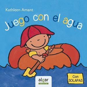 JUEGO CON EL AGUA | 9788498455465 | AMANT, KATHLEEN | Llibreria La Gralla | Librería online de Granollers