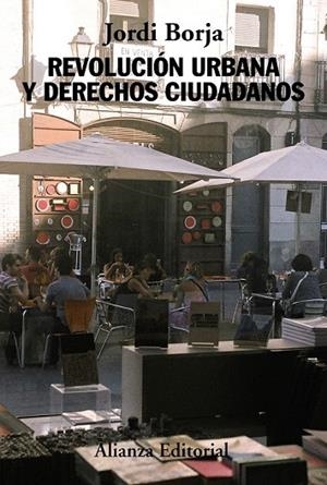 REVOLUCIÓN URBANA Y DERECHOS CIUDADANOS | 9788420678542 | BORJA, JORDI | Llibreria La Gralla | Librería online de Granollers