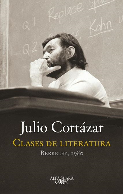 CLASES DE LITERATURA BERKELEY 1980 | 9788420415161 | CORTÁZAR, JULIO | Llibreria La Gralla | Llibreria online de Granollers