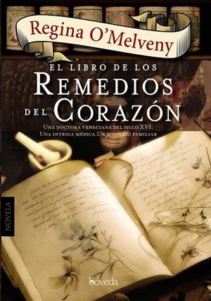LIBRO DE LOS REMEDIOS DEL CORAZÓN, EL | 9788415497486 | O ' MELVENY, REGINA | Llibreria La Gralla | Llibreria online de Granollers