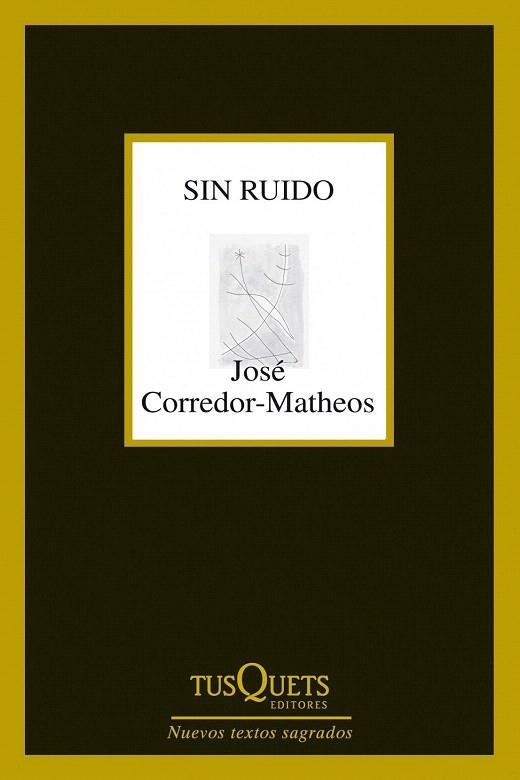 SIN RUIDO | 9788483834961 | CORREDOR-MATHEOS, JOSÉ | Llibreria La Gralla | Librería online de Granollers