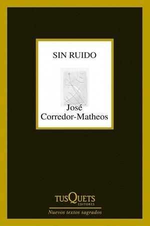SIN RUIDO | 9788483834961 | CORREDOR-MATHEOS, JOSÉ | Llibreria La Gralla | Llibreria online de Granollers