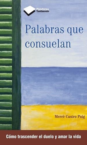 PALABRAS QUE CONSUELAN | 9788415880387 | CASTRO, MERCÈ | Llibreria La Gralla | Llibreria online de Granollers
