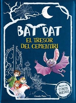 BAT PAT. EL TRESOR DEL CEMENTIRI (TAPA DURA) | 9788490572252 | PAVANELLO, ROBERTO | Llibreria La Gralla | Llibreria online de Granollers