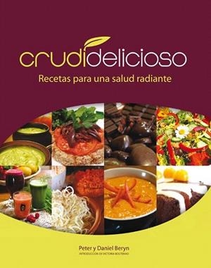 CRUDIDELICIOSO | 9788415053279 | BERYN, PETER Y DANIEL | Llibreria La Gralla | Librería online de Granollers