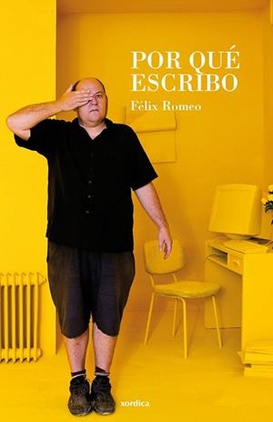 POR QUÉ ESCRIBO | 9788496457881 | ROMEO, FÉLIX | Llibreria La Gralla | Librería online de Granollers