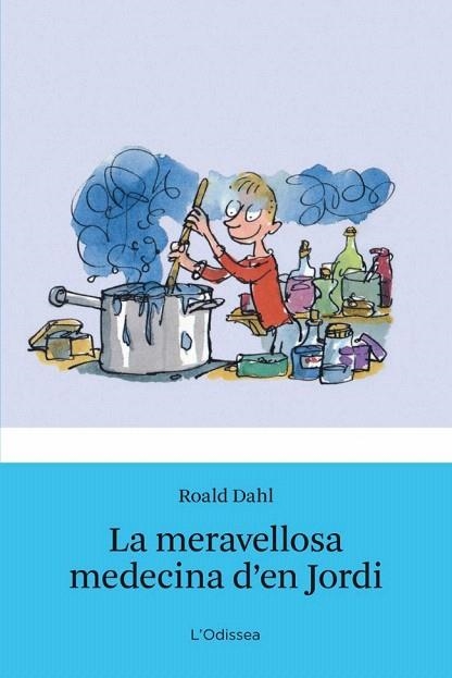 MERAVELLOSA MEDECINA D'EN JORDI, LA (L'ODISSEA, 8) | 9788499320250 | DAHL, ROALD | Llibreria La Gralla | Llibreria online de Granollers