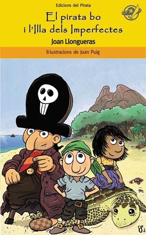 PIRATA BO I L'ILLA DELS IPERFECTES, EL (PIRATA GROC 51) | 9788496569836 | LLONGUERAS, JOAN | Llibreria La Gralla | Librería online de Granollers