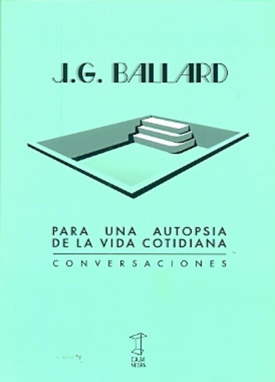 PARA UNA AUTOPSIA DE LA VIDA COTIDIANA | 9789871622191 | BALLARD, J.G. | Llibreria La Gralla | Llibreria online de Granollers