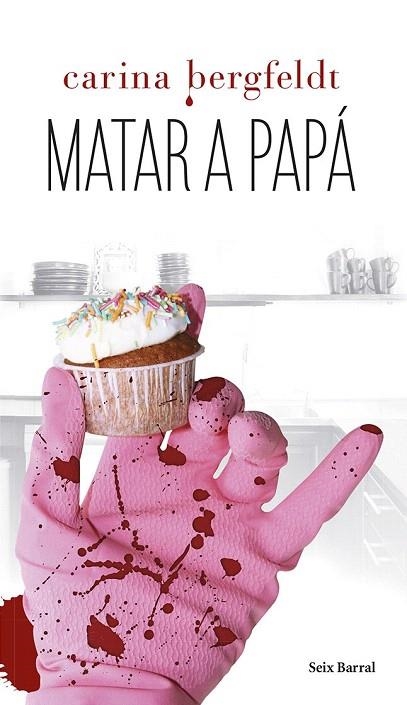 MATAR A PAPÁ | 9788432220296 | BERGFELDT, CARINA | Llibreria La Gralla | Llibreria online de Granollers