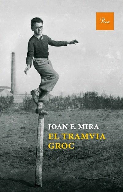 TRAMVIA GROC, EL | 9788475884219 | MIRA, JOAN F. | Llibreria La Gralla | Librería online de Granollers