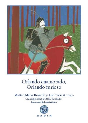 ORLANDO ENAMORADO, ORLANDO FURIOSO | 9788494179907 | BOIARDO, MATTEO MARIA/ARIOSTO, LUDOVICO | Llibreria La Gralla | Llibreria online de Granollers