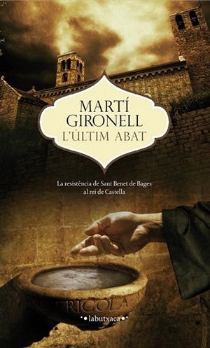 ÚLTIM ABAT, L' (LABUTXACA) | 9788499307473 | GIRONELL, MARTÍ | Llibreria La Gralla | Librería online de Granollers