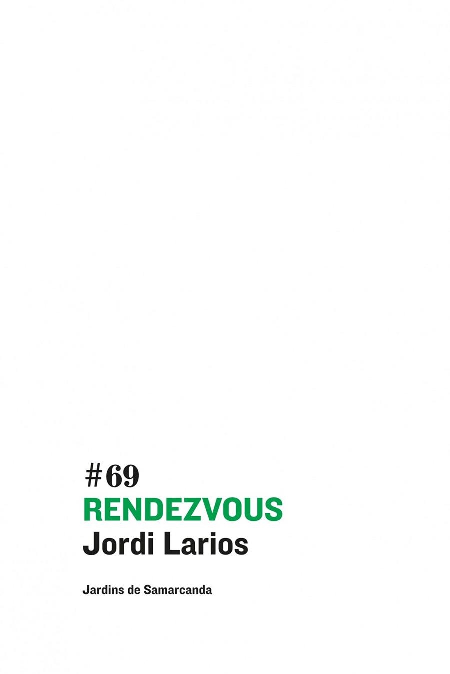 RENDEZVOUS (JARDINS DE SAMARCANDA, 69) | 9788497664936 | LARIOS, JORDI | Llibreria La Gralla | Llibreria online de Granollers